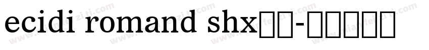 ecidi romand shx下载字体转换